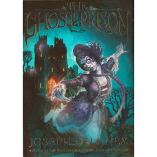 The Ghost prison - Joseph Delaney