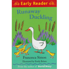 Runaway Duckling - Francesca Simon - Early Reader